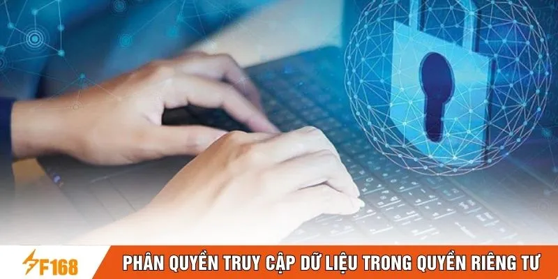 Phân quyền truy cập dữ liệu trong quyền riêng tư Phân quyền truy cập dữ liệu trong quyền riêng tư